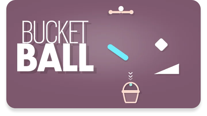 Bucket Ball